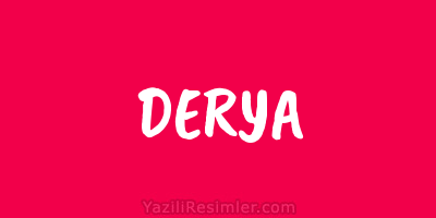 DERYA