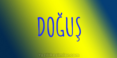 DOĞUŞ