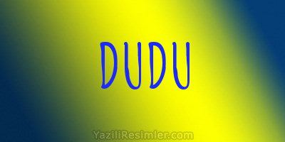 DUDU