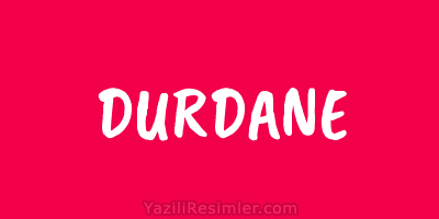 DURDANE