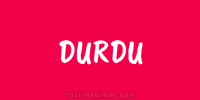 DURDU