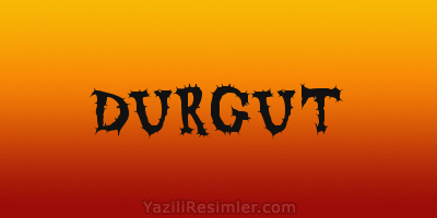 DURGUT