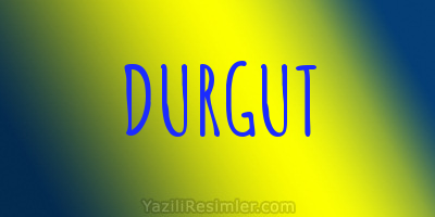 DURGUT