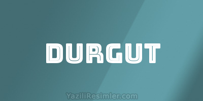 DURGUT