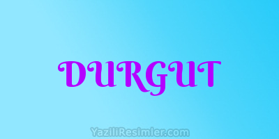 DURGUT