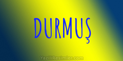 DURMUŞ