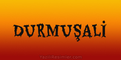 DURMUŞALİ