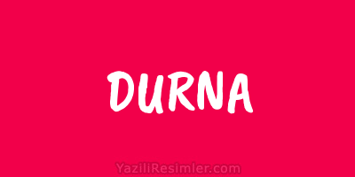 DURNA