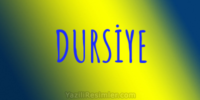 DURSİYE