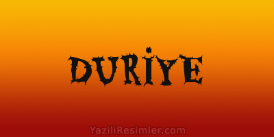 DURİYE