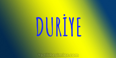 DURİYE