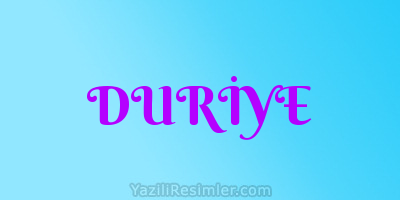 DURİYE