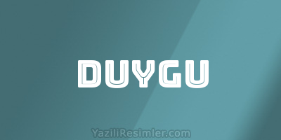 DUYGU