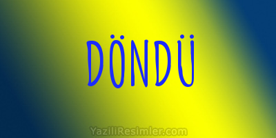 DÖNDÜ