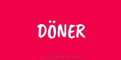 DÖNER