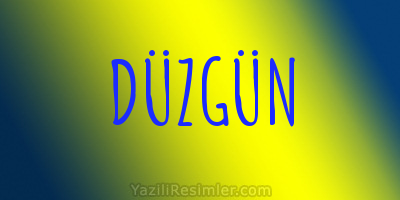 DÜZGÜN