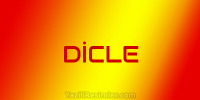 DİCLE