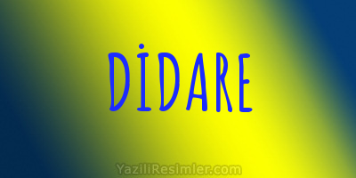 DİDARE