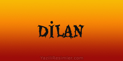 DİLAN