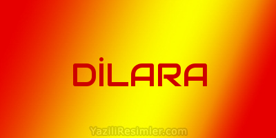 DİLARA