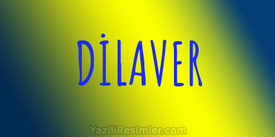 DİLAVER