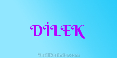 DİLEK