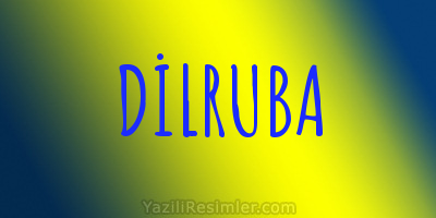 DİLRUBA