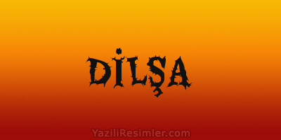 DİLŞA