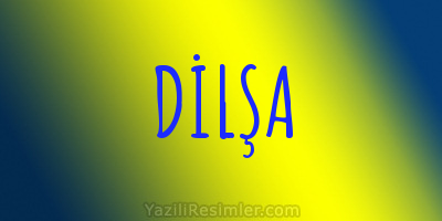 DİLŞA