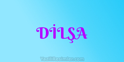 DİLŞA