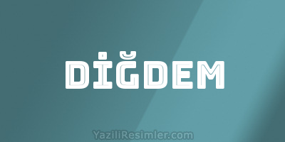 DİĞDEM