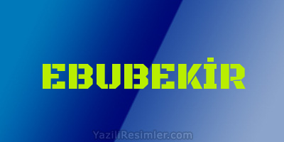 EBUBEKİR