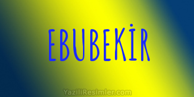 EBUBEKİR