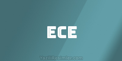 ECE