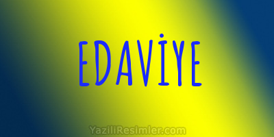 EDAVİYE