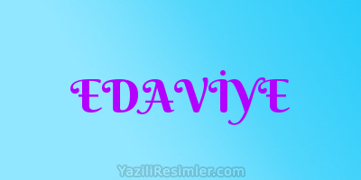 EDAVİYE