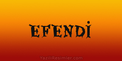 EFENDİ