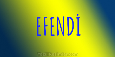 EFENDİ