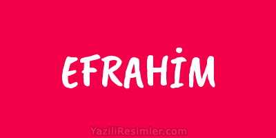 EFRAHİM