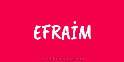 EFRAİM