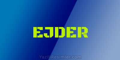 EJDER