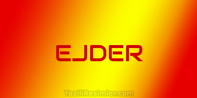 EJDER