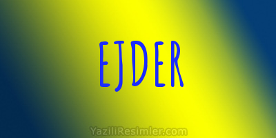 EJDER