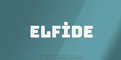 ELFİDE