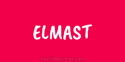 ELMAST