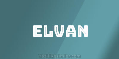 ELVAN