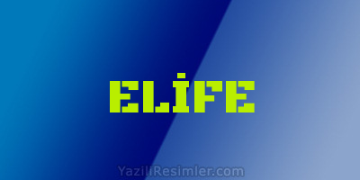 ELİFE