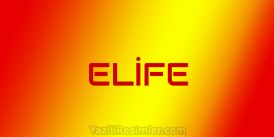 ELİFE