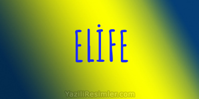 ELİFE