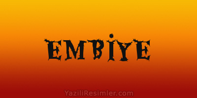 EMBİYE